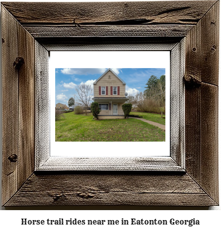 horse trail rides near me in Eatonton, Georgia